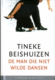 Tineke Beishuizen - De man die niet wilde dansen