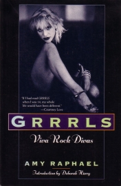 Amy Raphael - Grrrls: Viva Rock Divas