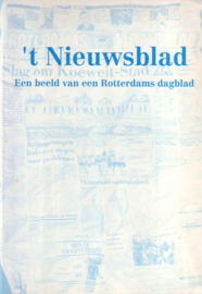 't Nieuwsblad - Een beeld van een Rotterdams dagblad