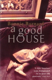 Bonnie Burnard - A Good House