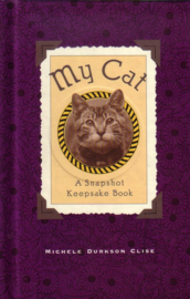 Michele Durkson Clise - My Cat: A Snapshot Keepsake Book