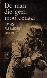 Alexander Spoerl - De man die geen moordenaar was