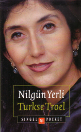 Nilgün Yerli - Turkse Troel