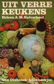 Heleen A.M. Halverhout - Uit verre keukens