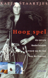 Katja Staartjes - Hoog spel [gesigneerd]