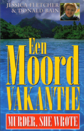 Jessica Fletcher & Donald Bain - Een moordvakantie