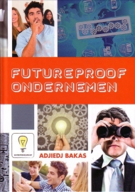 Adjiedj Bakas - Futureproof ondernemen