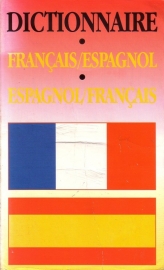 Dictionnaire Français/Espagnol-Espagnol/Français - Francès/Español-Español/Francès