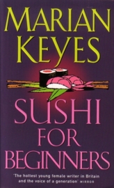 Marian Keyes - Sushi for Beginners