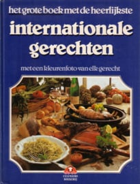 Het grote boek met de heerlijkste internationale gerechten