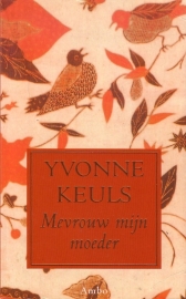 Yvonne Keuls - Mevrouw mijn moeder