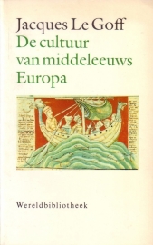 Jacques Le Goff - De cultuur van middeleeuws Europa