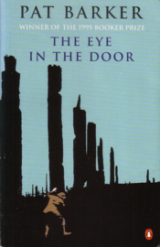 Pat Barker - The Eye in the Door