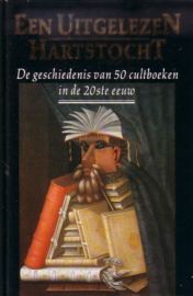 Een uitgelezen hartstocht - De geschiedenis van 50 cultboeken in de 20ste eeuw