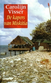 Carolijn Visser - De kapers van Miskitia