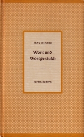 Max Picard - Wort und Wortgeräusch