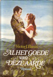 Victor J. Banis - Al het goede van deze aarde