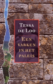 Tessa de Loo - Een varken in het paleis