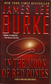 James Lee Burke - In the Moon of Red Ponies