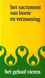 Het geloof vieren - 4. Het sacrament van boete en verzoening