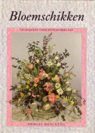 Shirley Monckton - Bloemschikken