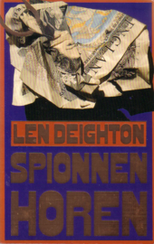 Len Deighton - Spionagetrilogie Horen, Zien en Zwijgen