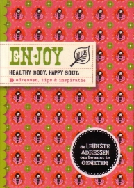 Enjoy - Healthy body, happy soul