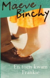 Maeve Binchy - En toen kwam Frankie