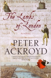 Peter Ackroyd - The Lambs of London