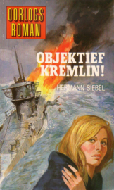 Byblos Oorlogsroman 12: Hermann Siebel - Objektief Kremlin!