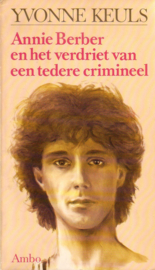 Yvonne Keuls - Annie Berber en het verdriet van een tedere crimineel