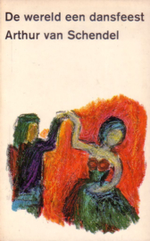 Arthur van Schendel - De wereld een dansfeest