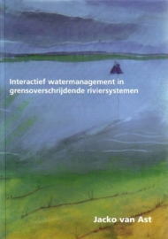 Jacko van Ast - Interactief watermanagement in grensoverschrijdende riviersystemen