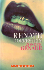 Renate Dorrestein - Zonder genade