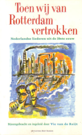Vic van de Reijt - Toen wij van Rotterdam vertrokken