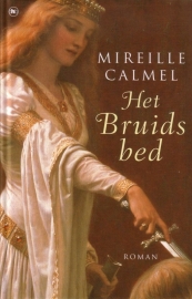 Mireille Calmel - Het bruidsbed