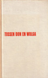 Heinrich Gerlach - Tussen Don en Wolga