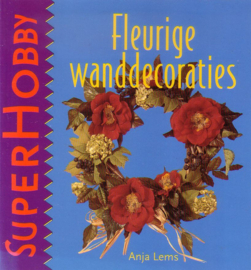 SuperHobby - Fleurige wanddecoraties
