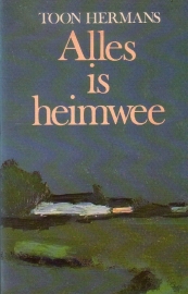 Toon Hermans - Alles is heimwee