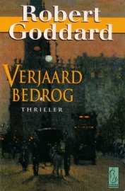 Robert Goddard - Verjaard bedrog