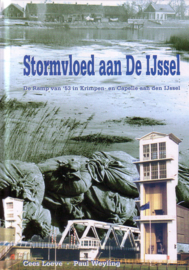 Stormvloed aan De IJssel - De Ramp van '53 in Krimpen- en Capelle aan den IJssel