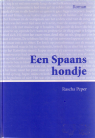 Rascha Peper - Een Spaans hondje [Grote Letter Bibliotheek 468]