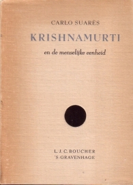 Carlo Suarès - Krishnamurti en de menselijke eenheid