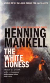 Henning Mankell - The White Lioness