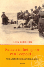 Kris Clerckx - Reizen in het spoor van Leopold II