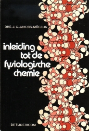 Drs. J.C. Jakobs-Mögelin - Inleiding tot de fysiologische chemie