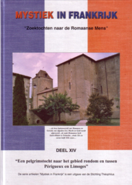 Mystiek in Frankrijk - deel XIV: Een pelgrimstocht naar het gebied rondom en tussen Périgueux en Limoges