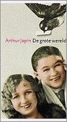 Arthur Japin - De grote wereld