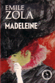 Emile Zola - Madeleine