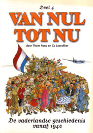 Van Nul tot Nu - 4. De vaderlandse geschiedenis vanaf 1940